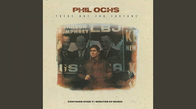 Phil Ochs - Bracero