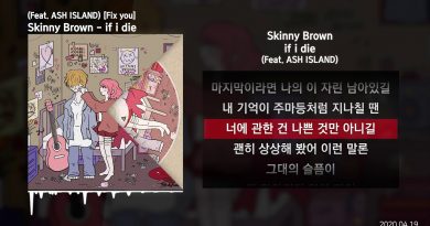 Skinny Brown, ASH ISLAND - if i die