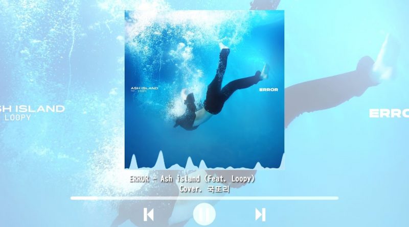ASH ISLAND, Loopy - Error