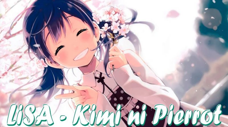 LiSA - Kimini Piero