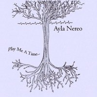 Ayla Nereo - Old River