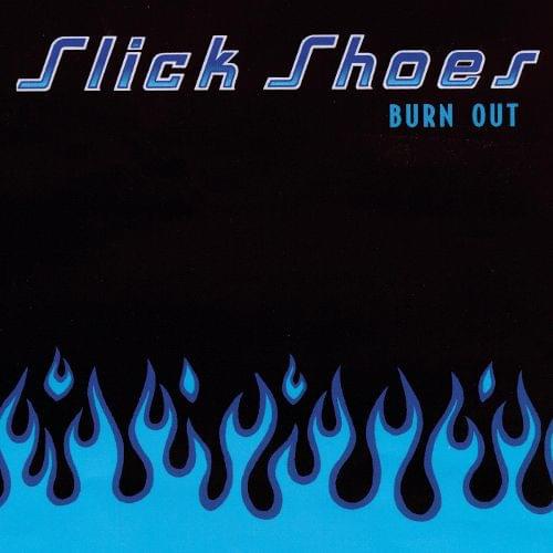 Slick Shoes - East On Tracks