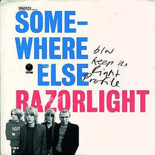 Razorlight - Somewhere Else