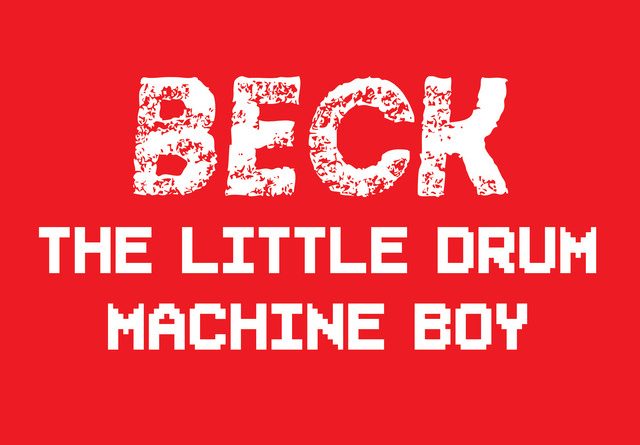 Beck - The Little Drum Machine Boy