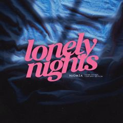 NJOMZA - Lonely Nights