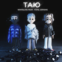 whyalive, Fate, cry4me - Таю