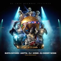 Busta Rhymes, Anitta, El Alfa, CJ, Wisin, El Cherry Scom - La Mamá de la Mamá