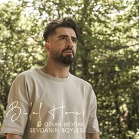 Bilal Hancı, Özkan Meydan - Sevdanın Böylesi