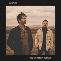 İkilem - Bu Saatten Sonra