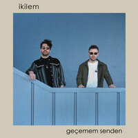 İkilem - Geçemem Senden