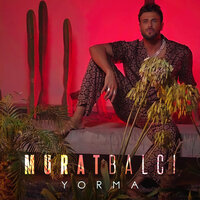 Murat Balcı - Yorma