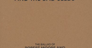 Nick Cave And The Bad Seeds – The Ballad Of Robert Moore And Betty Coltrane