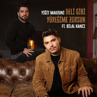 Yigit-Mahzuni-Bilal-Hanci-Deli-Gibi-Yuregime-Zorsun