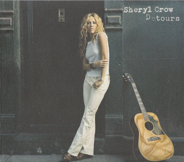 Sheryl Crow - God Bless This Mess