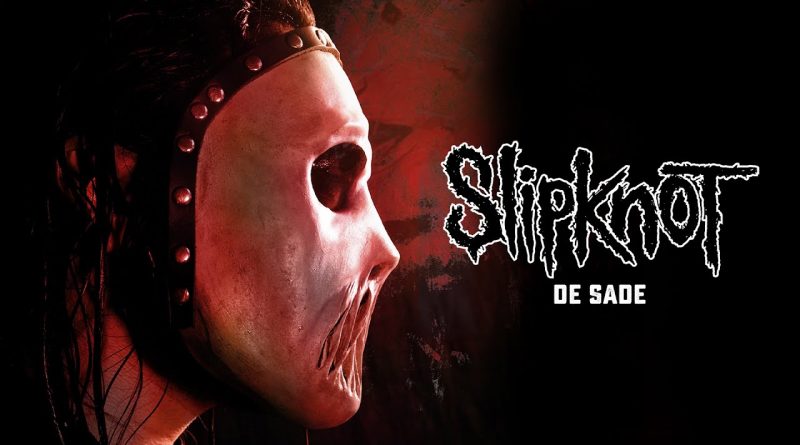 Slipknot - De Sade