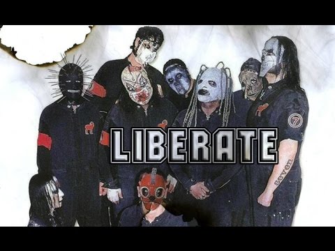 Slipknot - Liberate