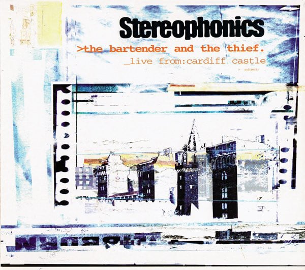 Stereophonics - The Bartender And The Thief