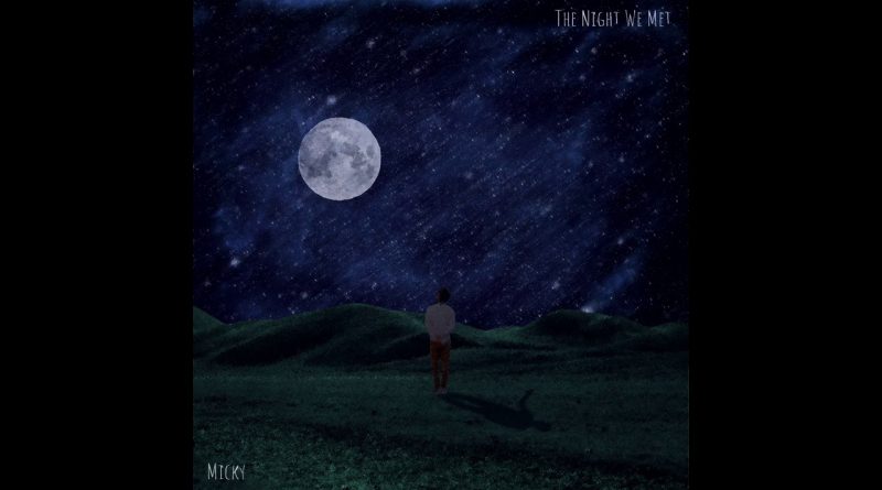 Micky - The Night We Met