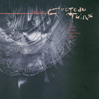 Cocteau Twins - Persephone