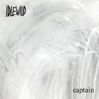 Idlewild - Captain
