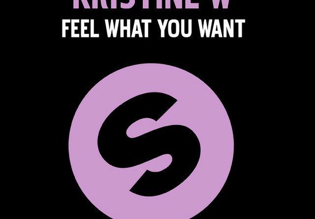 Kristine W - Feel What You Want