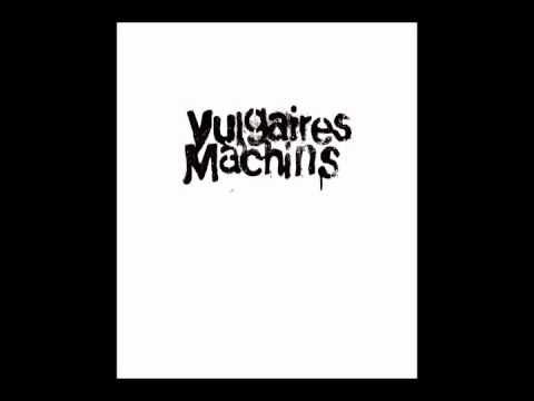 Vulgaires Machins - Personne A Raison