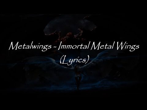 Metalwings - Immortal Metal Wings