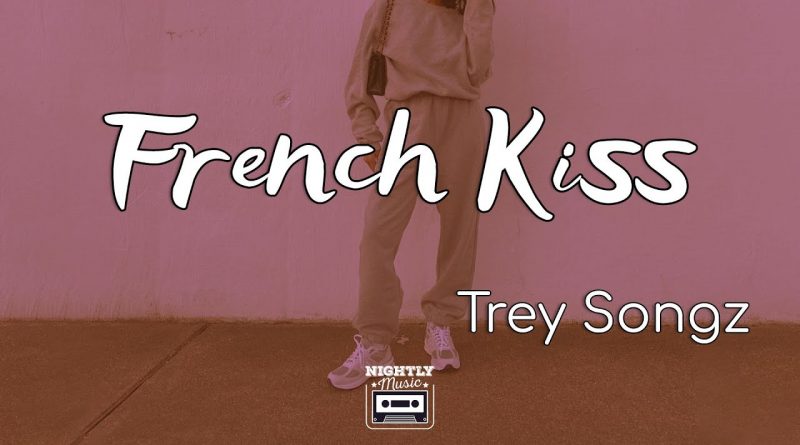 Trey Songz - French Kiss