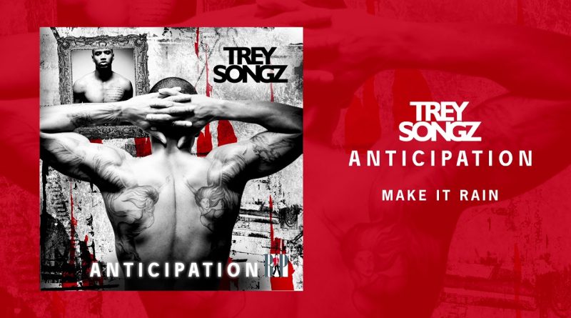 Trey Songz - Make It Rain
