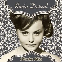 Rocío Dúrcal - Tengo Diecisiete Años