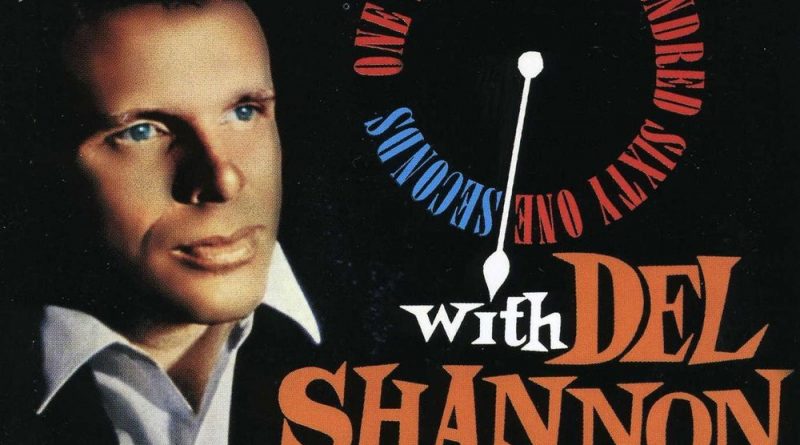 Del Shannon - I Go To Pieces
