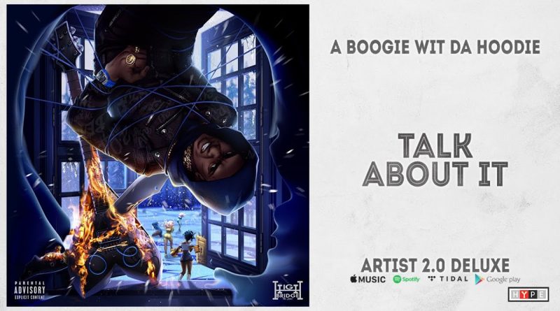 A Boogie Wit da Hoodie - Talk About It