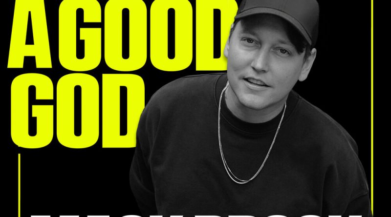 Mack Brock - What A Good God