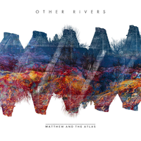 Matthew And The Atlas - Another Way