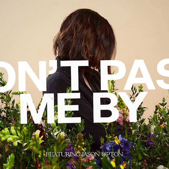 Kristene DiMarco, Jason Upton - Don’t Pass Me By