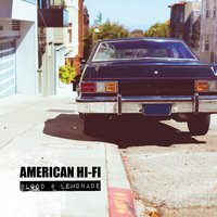 American Hi-Fi - Coma