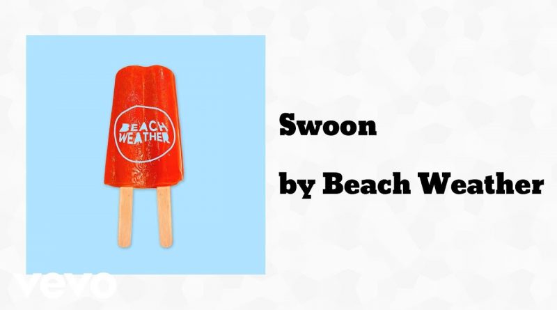 Beach Weather - Swoon