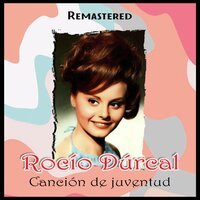 Rocío Dúrcal - La niña buena