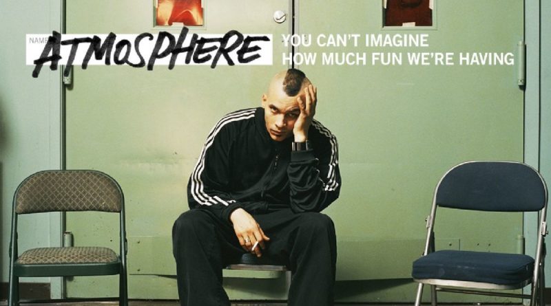 Atmosphere - Watch Out
