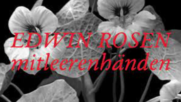 Edwin Rosen — mitleerenhänden