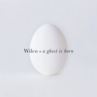 Wilco - At Least That's What You Said