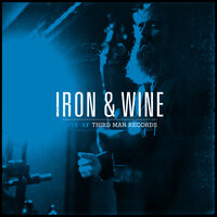 Iron & Wine - Wolves (Song of the Shepherd’s Dog)