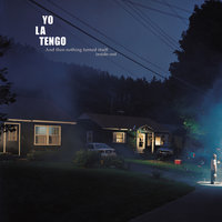 Yo La Tengo - Last Days of Disco