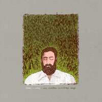 Iron & Wine - Free Until They Cut Me Down