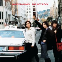 Sleater-Kinney - Burn, Don't Freeze