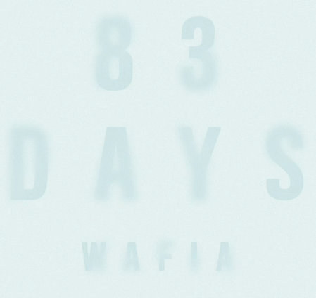 Wafia - 83 Days