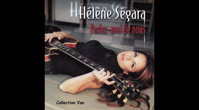 Hélène Ségara — Parlez moi de nous