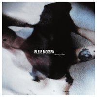 Bleib Modern - Anxiety