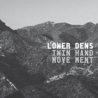 Lower Dens - Two Cocks