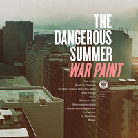 The Dangerous Summer - Everyone Left